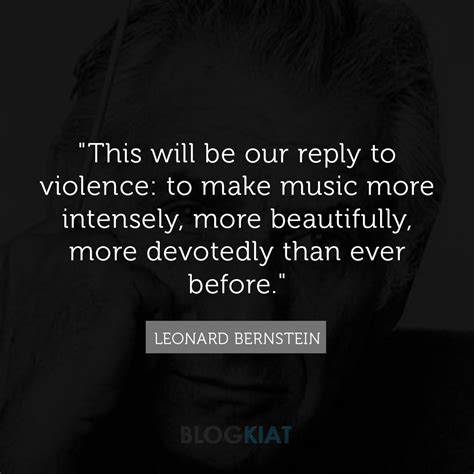 14 Best Leonard Bernstein Quotes On Music & Life - Blogkiat