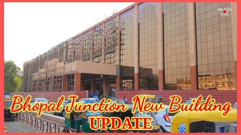 Bhopal Junction Railway Station New Building Latest Update #enjoyindia - YouTube