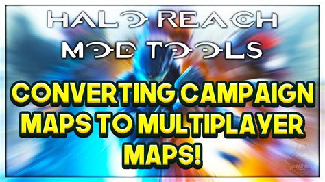 Halo Reach Mod Tools - Converting Campaign Maps to Multiplayer Maps - Episode 9 - YouTube