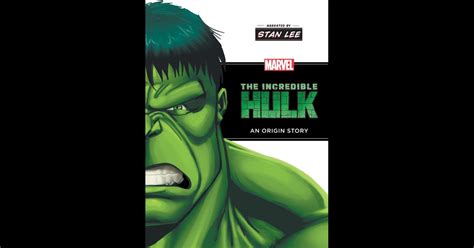 The Incredible Hulk: An Origin Story Narrated by Stan Lee by Richard ...