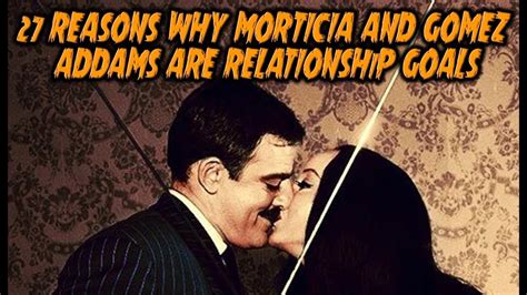 27 Reasons Why Morticia And Gomez Addams Are Relationship Goals - YouTube