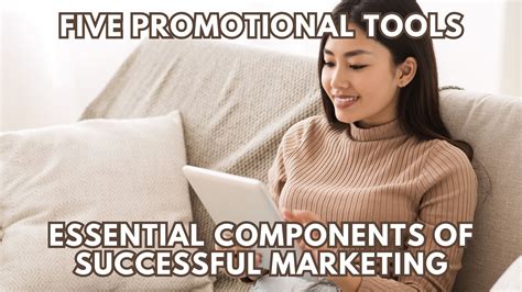 Five Promotional Tools: Essential Components of Successful Marketing ...