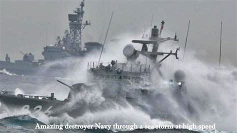 destroyer Navy through a sea storm at high speed - YouTube | Sea state, Destroyer ship