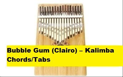 Bubble Gum (Clairo) – Kalimba Chords/Tabs - CalonPintar.Com