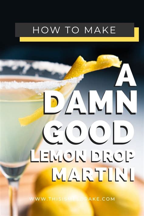 How to Make a DAMN GOOD Lemon Drop Martini | Recipe — This Is Mel Drake