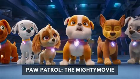 PAW Patrol: The Mighty [ Movie & Trailer] [Release Date] Review