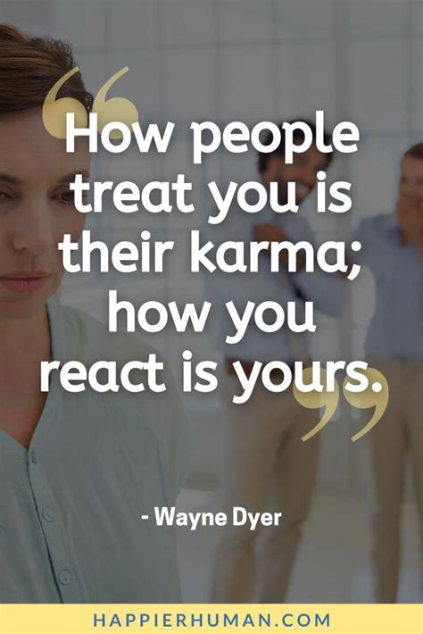 65 Karma Quotes About the Actions & Consequences of Life - Happier Human