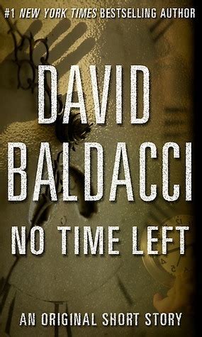 No Time Left (Kindle Single) by David Baldacci | Goodreads