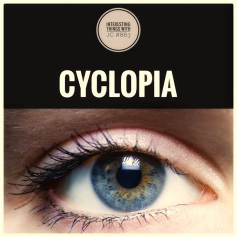 863: "Cyclopia" — JC