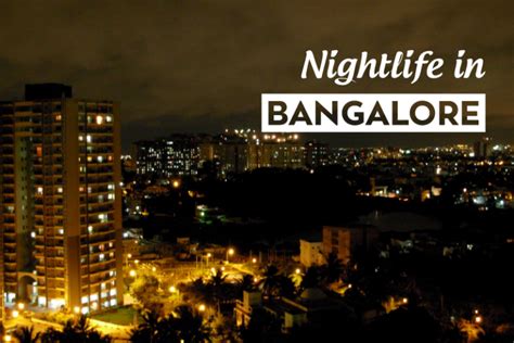 Check out the list of best spots for nightlife in Bangalore