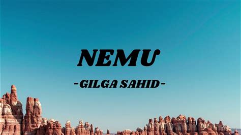 NEMU - GILGA SAHID | Lirik Lagu - YouTube