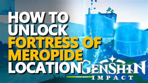 How to unlock Fortress of Meropide Location Genshin Impact - YouTube