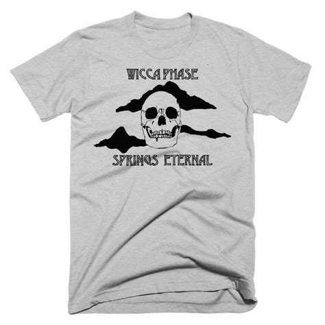 Wicca Phase Springs Eternal Merch Store