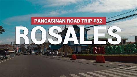 ROSALES Pangasinan Road Trip No. 32 Driving Tour - YouTube