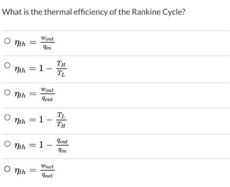 Solved What is the thermal efficiency of the Rankine Cycle? | Chegg.com