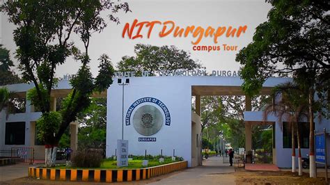 NIT Durgapur Campus Tour | nikamma - YouTube