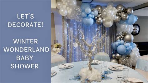 Setup With Me - Winter Wonderland Baby Shower Decorations - YouTube