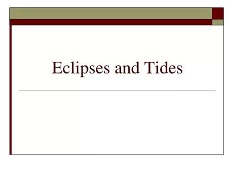 PPT - Eclipses and Tides PowerPoint Presentation, free download - ID ...