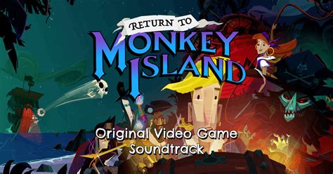 Official Return to Monkey Island soundtrack released