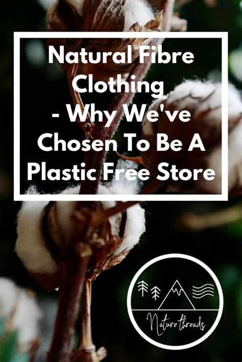 Natural Fibre Clothing – Why We’ve Chosen To Be A Plastic Free Store | Natural fiber clothing ...