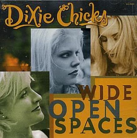 Dixie Chicks – Wide Open Spaces Lyrics | Genius Lyrics