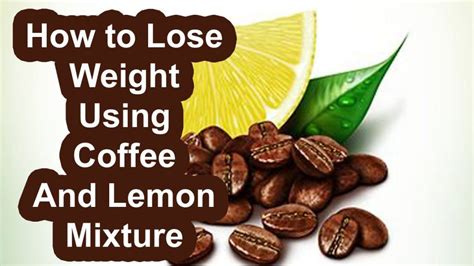 Coffee And Lemon For Weight Loss Recipe - Cake Baking