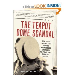 Summary The Teapot Dome Scandal How Big Oil Bought the Harding White ...