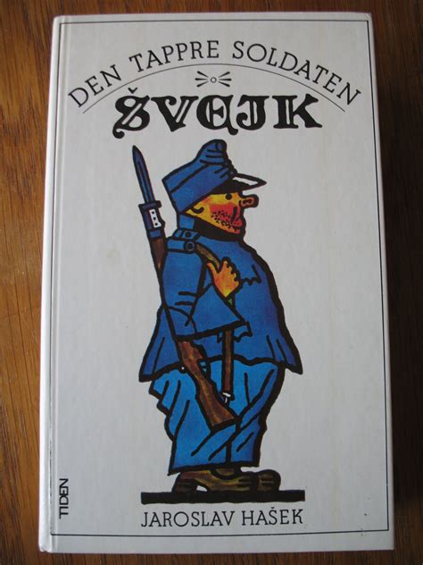 Jaroslav Hasek; The Good Soldier Svejk (Swedish edition) | The good ...