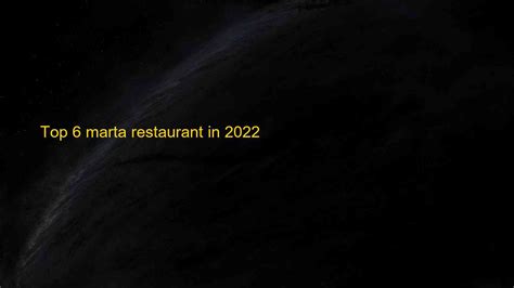 Top 6 marta restaurant in 2022 | Blog Hồng