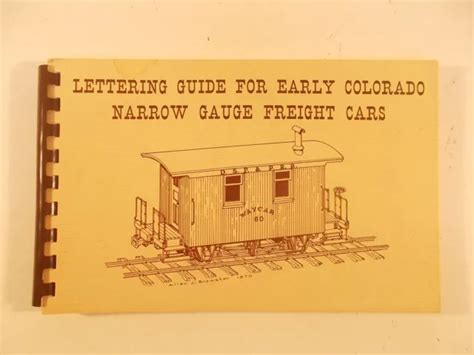 LETTERING GUIDE FOR Early Colorado Narrow Gauge Freight Cars $14.95 ...
