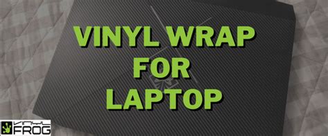 Vinyl Wraps For Laptops – vinylfrog