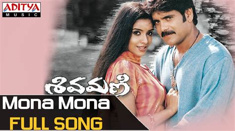 Mona Mona Full Song - Shivamani Movie Songs - Nagarjuna, Aasin ...