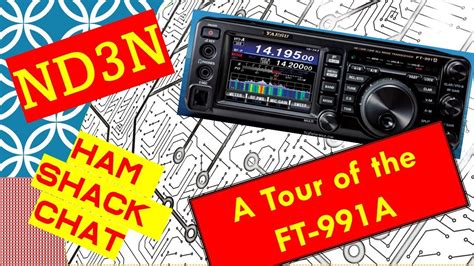 A Tour of the YAESU FT-991A - Connectors, Buttons, and Knobs - Oh My! - YouTube