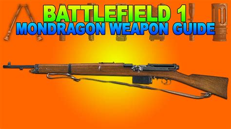 Battlefield 1 - Battle Reports: Mondragón Weapon Guide - YouTube