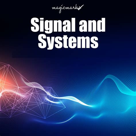 Signal and Systems - Magic Marks