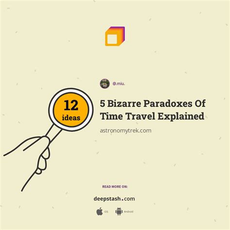 5 Bizarre Paradoxes Of Time Travel Explained - Deepstash