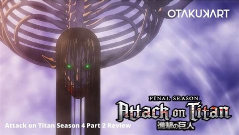 Attack On Titan Season 4 Part 2 Review - OtakuKart