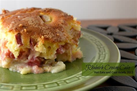 Hot Eats and Cool Reads: Rhubarb Cream Cake Recipe