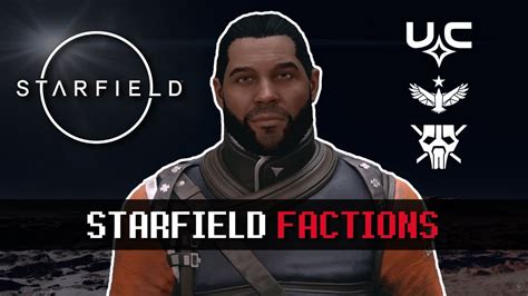 What Factions Are in Starfield? United Colonies, Freestar collective ...