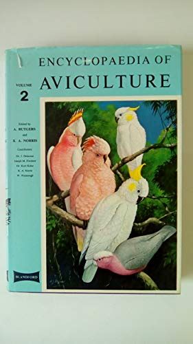 ENCYCLOPEDIA OF AVICULTURE: VOLU by Rutgers, Abram; Norris, Kenneth ...