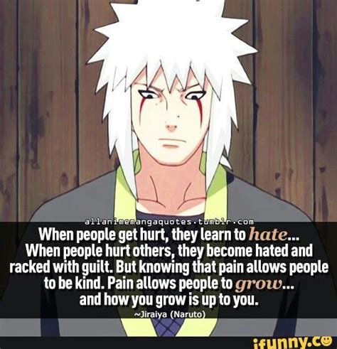 Jiraiya, quote, hate, pain, grow, people; Naruto Sarada Uchiha, Naruto Funny, Naruto And Sasuke ...