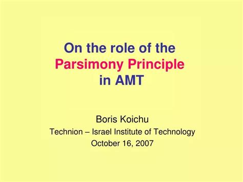 PPT - On the role of the Parsimony Principle in AMT PowerPoint ...