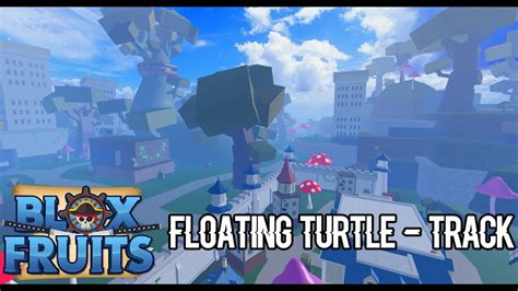 Blox Fruits Track: Floating Turtle - YouTube