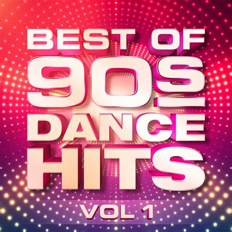 Best of 90's Dance Hits, Vol. 1 - Compilation par 90s Dance Music | Spotify