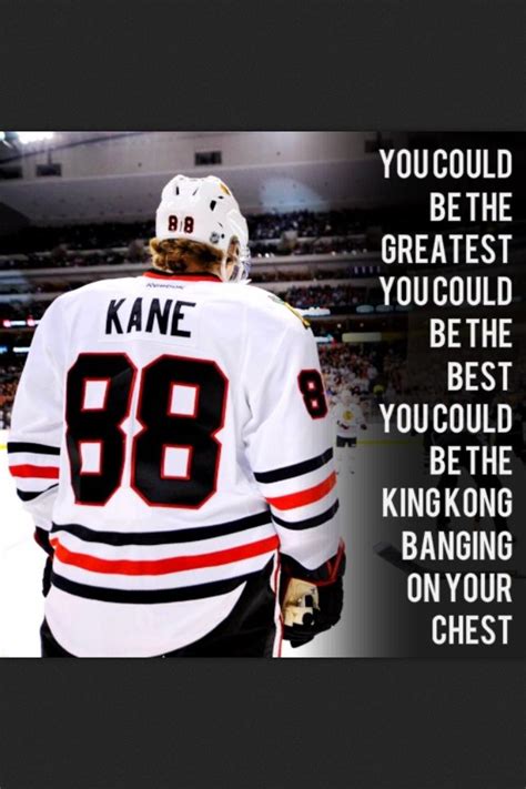 Patrick Kane Quotes. QuotesGram