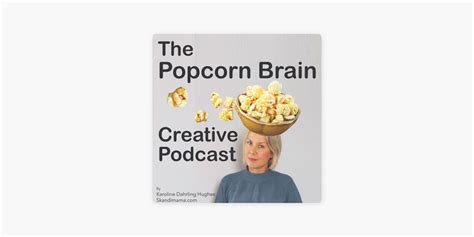 ‎The Popcorn Brain Creative Podcast on Apple Podcasts