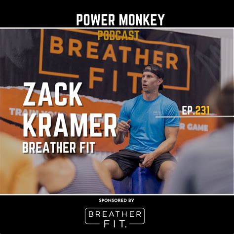 Power Monkey Podcast 231- Zack Kramer from BreatherFit – Power Monkey ...