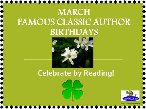 Author Studies: March Famous Author Birthdays PowerPoint | Teaching ...