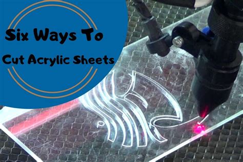 Six Ways To Cut Acrylic Sheets You Need To Know | Weacrylic