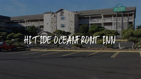 Hi Tide Oceanfront Inn Review - Seaside , United States of America - YouTube